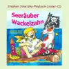 Stephen Janetzko - Seeräuber Wackelzahn (Playback-Edition)